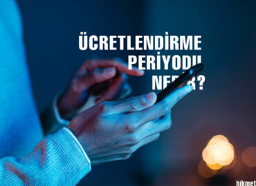 Ücretlendirme Periyodu Nedir?